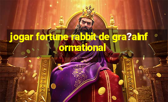 jogar fortune rabbit de gra?aInformational