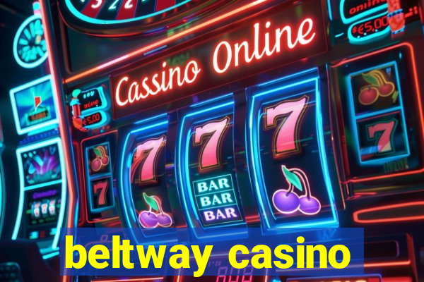 beltway casino