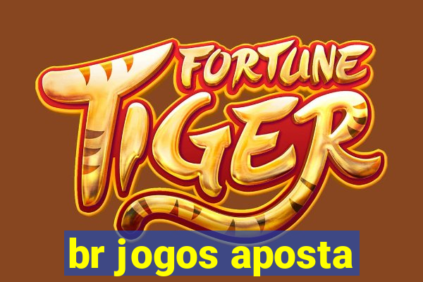 br jogos aposta