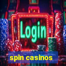 spin casinos