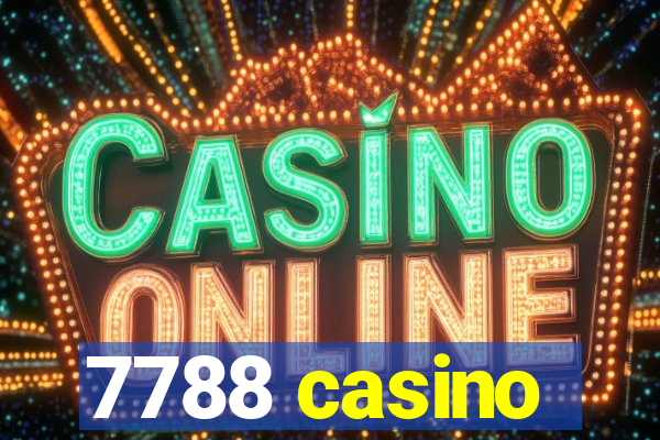 7788 casino