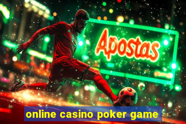 online casino poker game