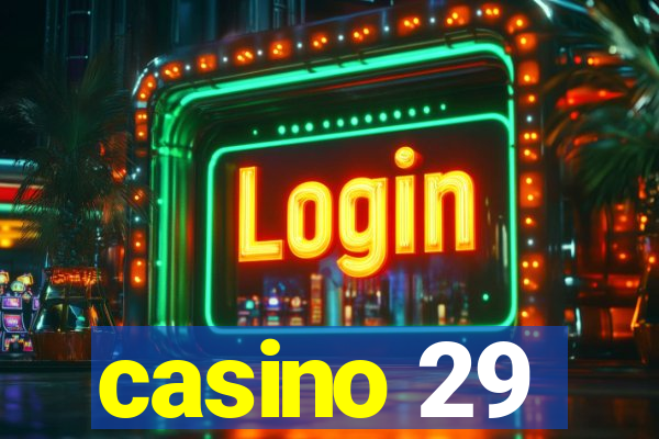 casino 29