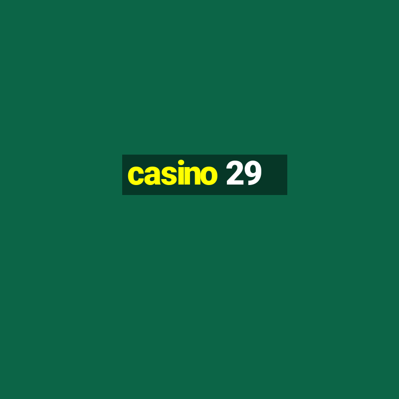 casino 29