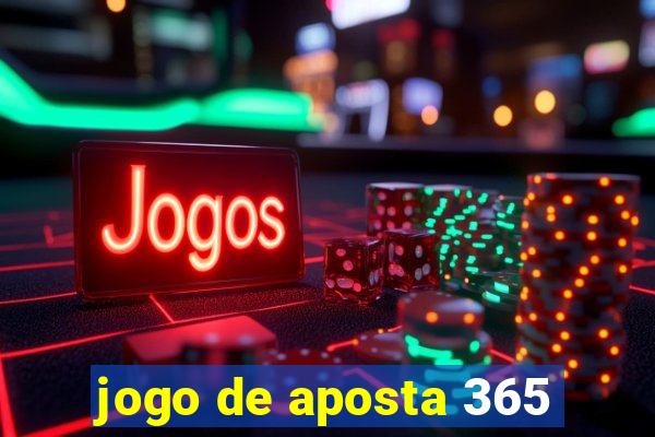 jogo de aposta 365