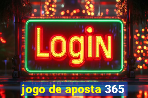 jogo de aposta 365