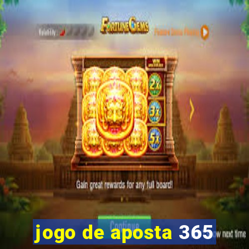 jogo de aposta 365