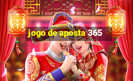 jogo de aposta 365