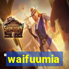 waifuumia