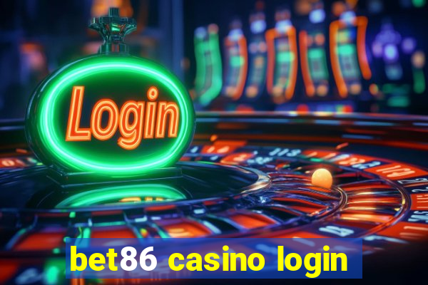 bet86 casino login