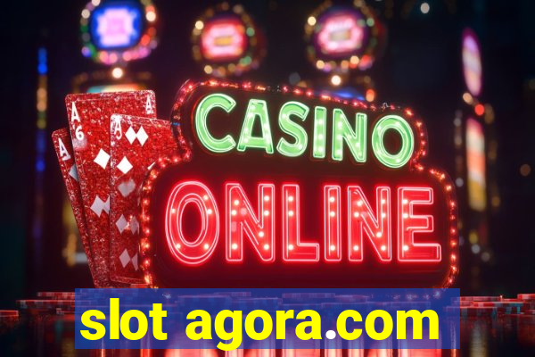 slot agora.com