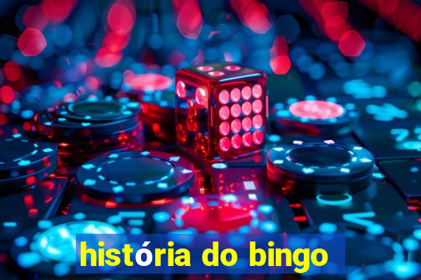 história do bingo