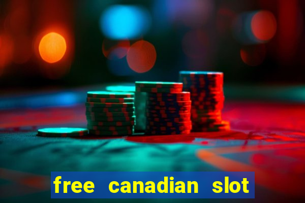 free canadian slot machine games