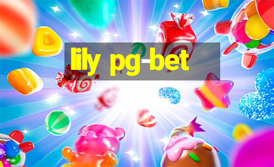 lily pg-bet