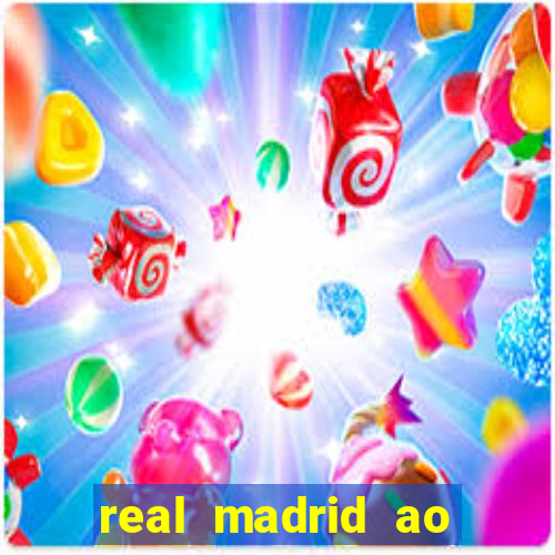 real madrid ao vivo jogo