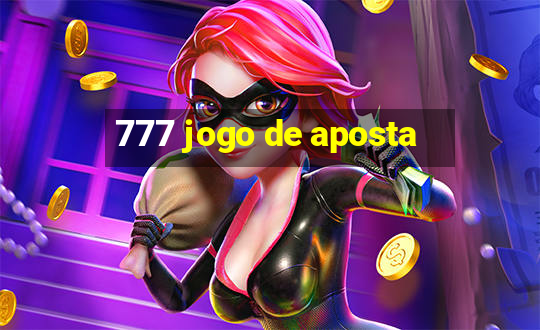 777 jogo de aposta