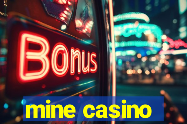 mine casino