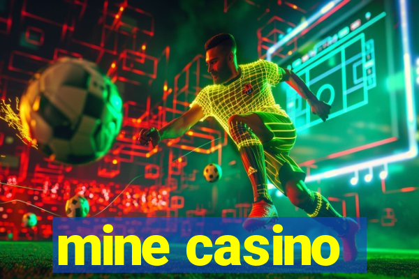 mine casino