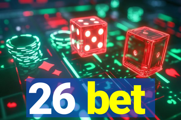 26 bet