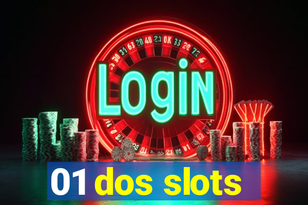 01 dos slots