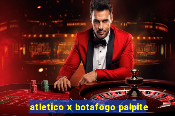 atletico x botafogo palpite