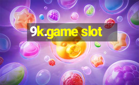 9k.game slot