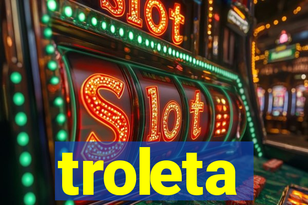 troleta