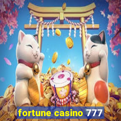 fortune casino 777