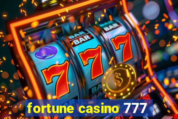 fortune casino 777