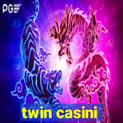 twin casini