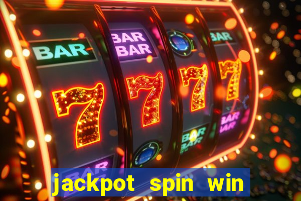 jackpot spin win real money