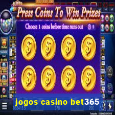 jogos casino bet365