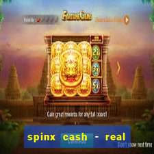 spinx cash - real money slots