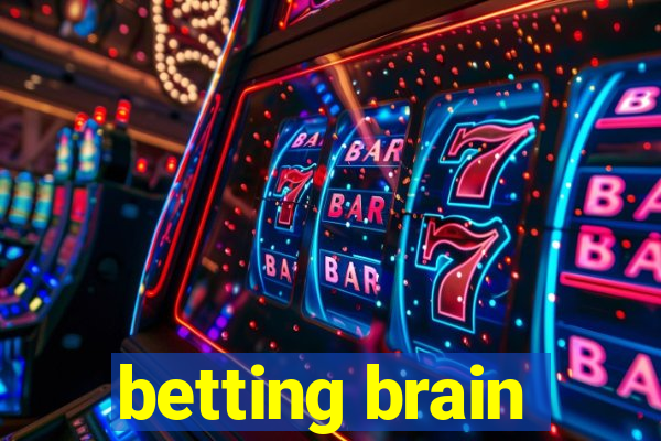 betting brain