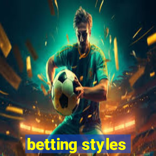 betting styles