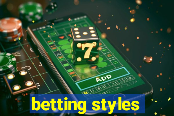 betting styles