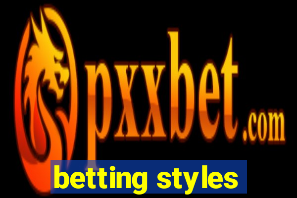 betting styles