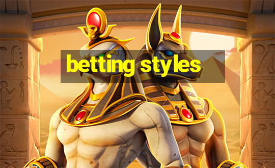 betting styles