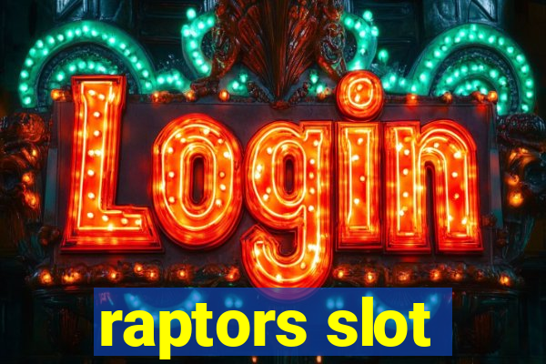 raptors slot