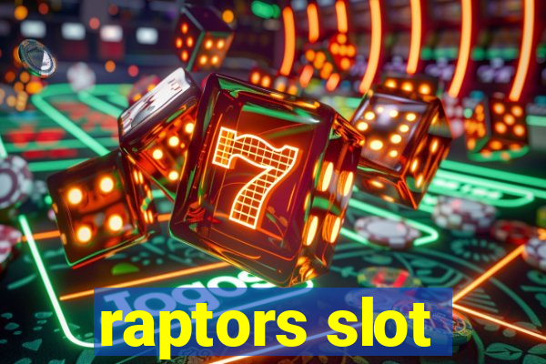 raptors slot