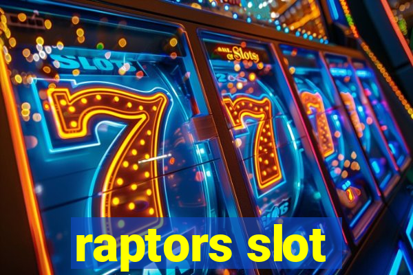 raptors slot