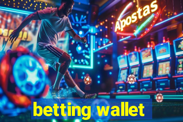 betting wallet