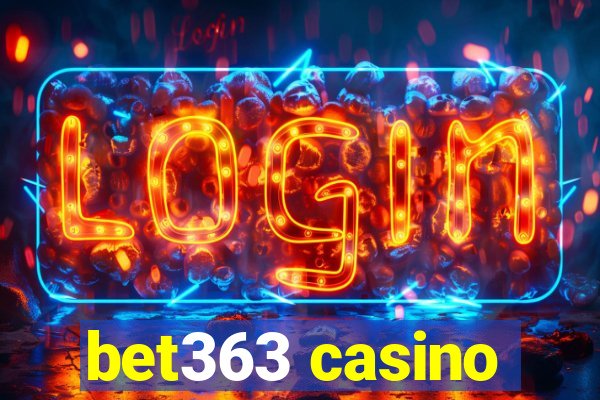 bet363 casino