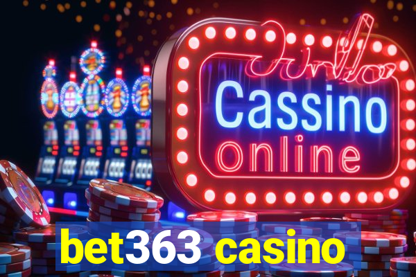 bet363 casino