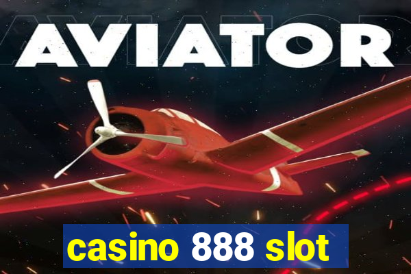 casino 888 slot