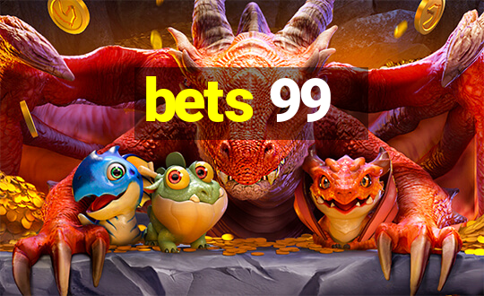 bets 99