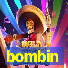 bombin