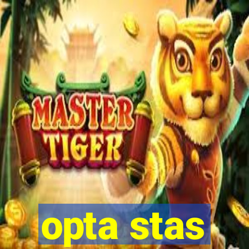 opta stas