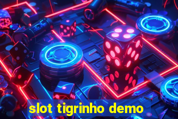 slot tigrinho demo