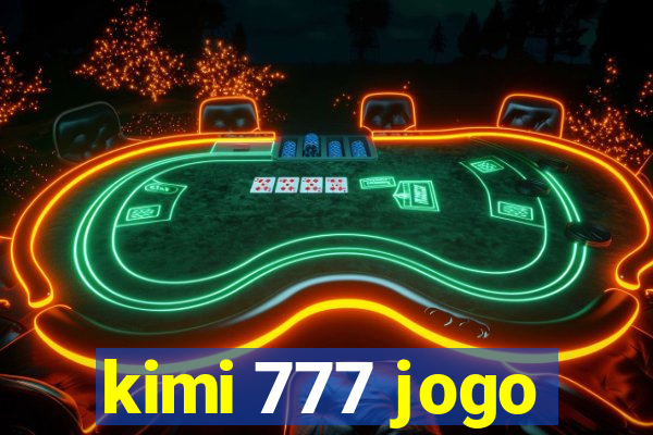 kimi 777 jogo